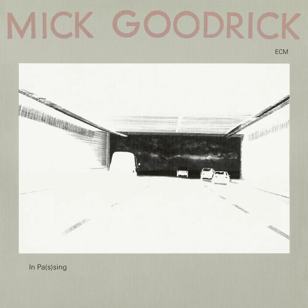 PRE-ORDER: Mick Goodrick "In Pas(s)ing (ECM Luminessence Series)" LP