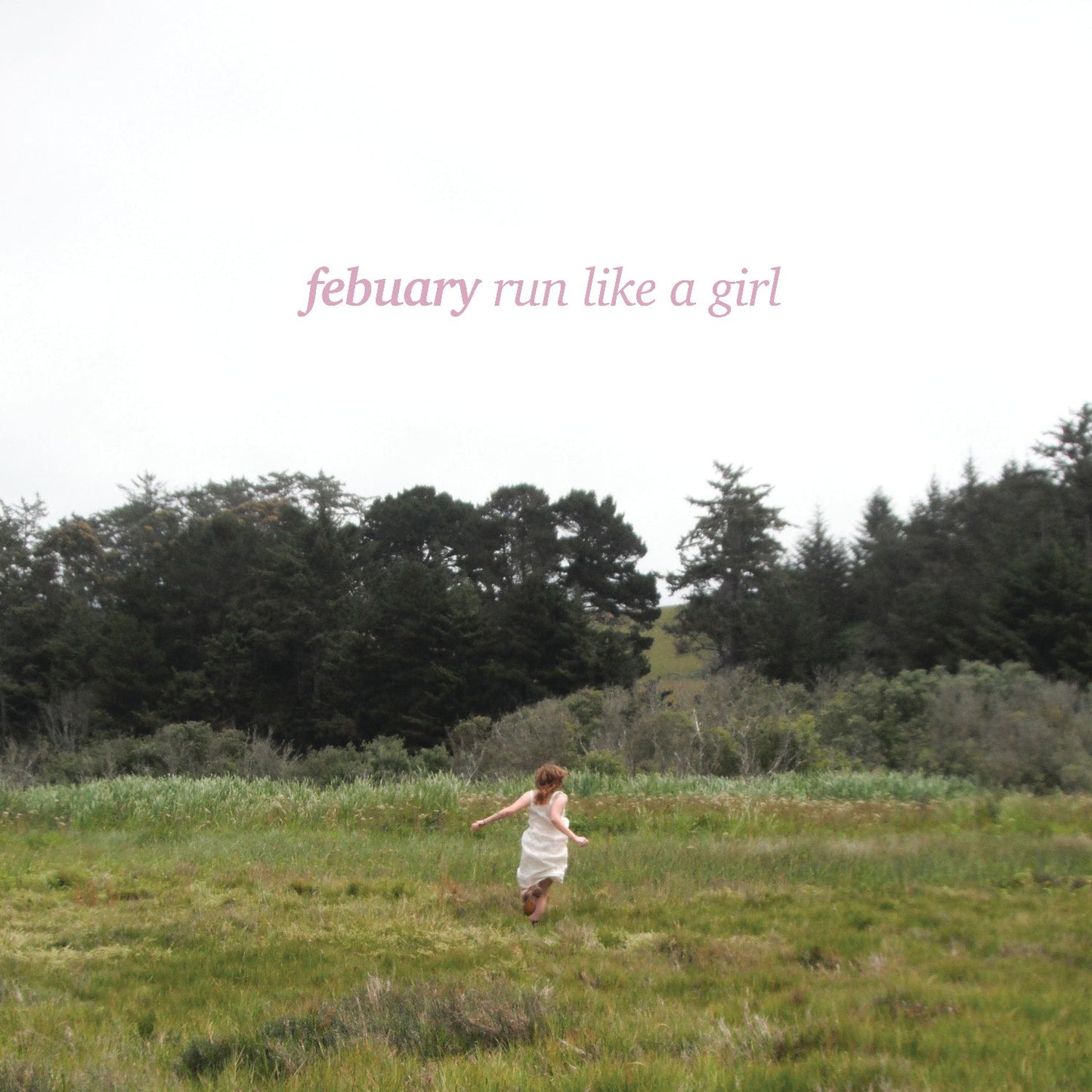 Febuary "Run Like a Girl" 10" (Strawberry Nesquik Vinyl)