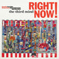 Third Mind, The/Right Now! [LP]