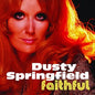 Springfield, Dusty/Faithful (Metallic Gold & Purple Vinyl) [LP]