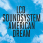 LCD Soundsystem/American Dream [LP]
