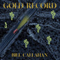 Callahan, Bill/Gold [LP]