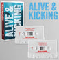 PRE-ORDER: V/A "Alive & Kicking" Cassette