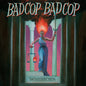 Bad Cop/Bad Cop "Warriors" LP
