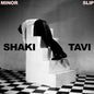 Shaki Tavi/Minor Slip (Pink Foam Coloured Vinyl) [LP]