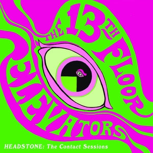 13TH FLOOR ELEVATORS "Headstone: The Contact Sessions" LP