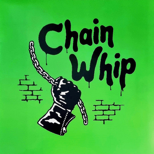 Chain Whip "14 Lashes" LP (green vinyl)