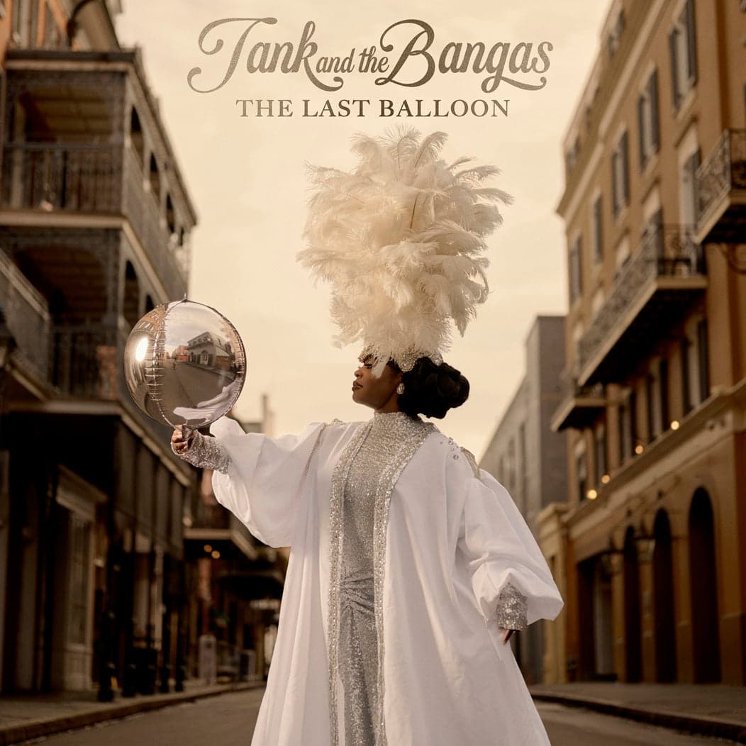Tank and The Bangas - The Last Balloon - Indie LP