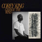 PRE-ORDER: Corey King "Change the Wind" LP