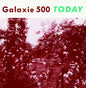 Galaxie 500 "Today" LP