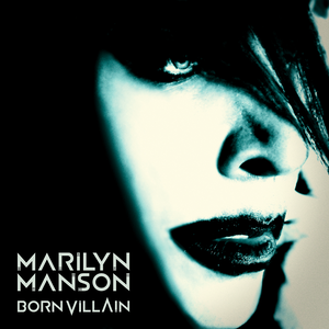 Manson, Marilyn/Born Villain [LP]