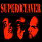Superoctaver "Octavius Grandissimus" 7"