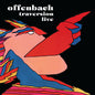 Offenbach/Traversion Live [LP]