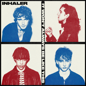 Inhaler/It Won't Always Be Like This [LP]