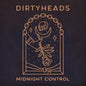 Dirty Heads/Midnight Control (Coloured Vinyl) [LP]