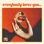 Aeryn, Elyse/Everybody Loves You... [LP]