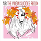AIR/The Virgin Suicides Redux [LP]