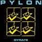 Pylon - Gyrate - LP