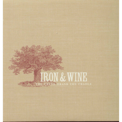 Iron & Wine - The Creek Drank the Cradle - LP