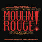 Moulin Rouge! The Musical (Original Broadway Cast Recording) - LP