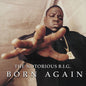The Notorious B.I.G. - Born Again - LP