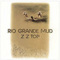 ZZ Top - Rio Grande Mud - LP