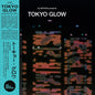 Various Artists/Tokyo Glow [LP]